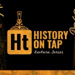 History On Tap: Footsteps in the Attic