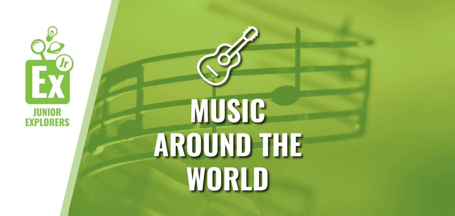 Putnam Junior Explorers Music Around the World