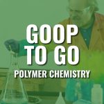 Chemistry For Kids: Goop To Go