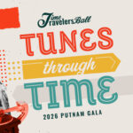 2026 Putnam Gala Time Travelers Ball, Tunes Through Time