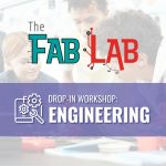 Fab Lab Drop-In Workshop