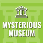 Kinder Explorers: Mysterious Museum