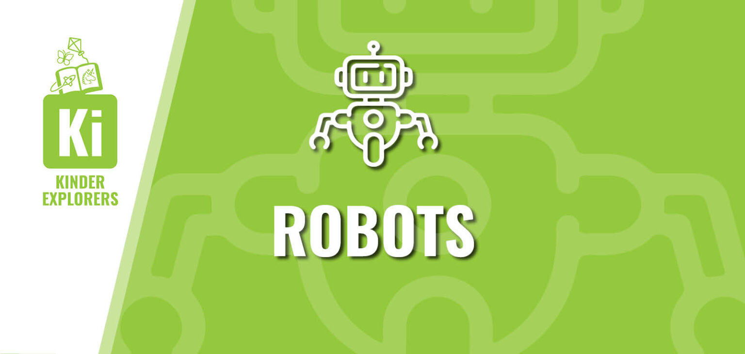 Kinder Explorers: Robots