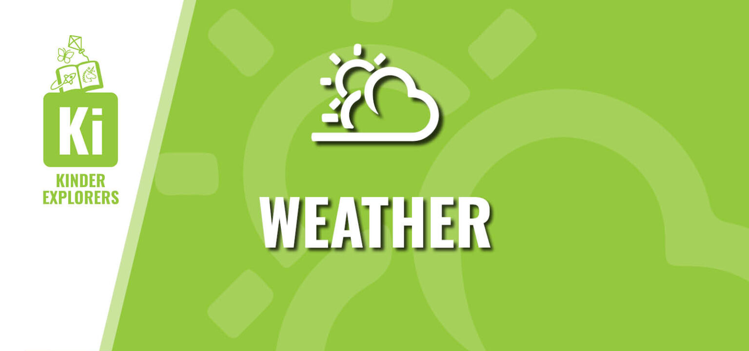 Kinder Explorers: Weather