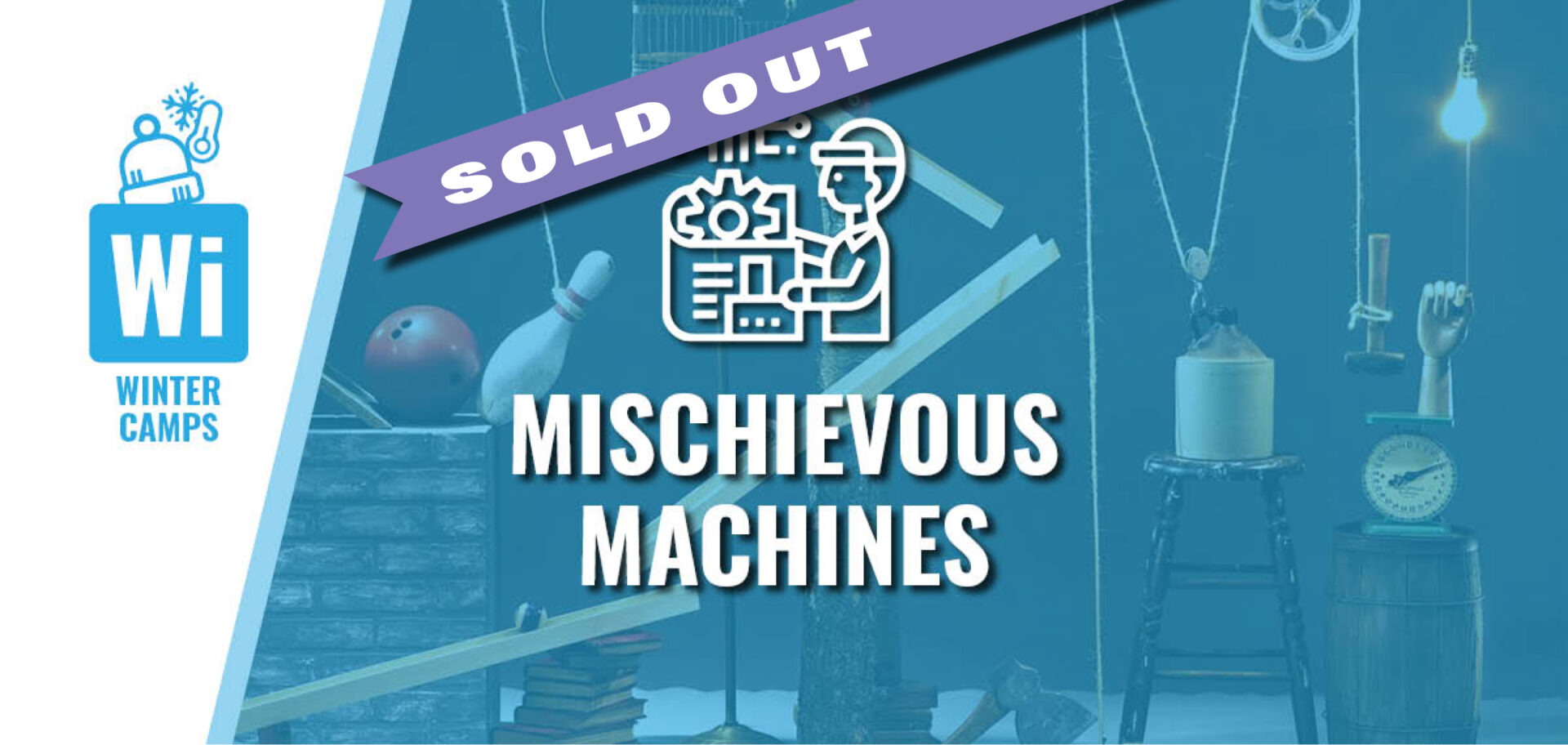 Winter Camp: Mischievous Machines (Sold Out!)
