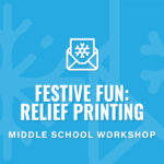 Festive Fun: Relief Printing