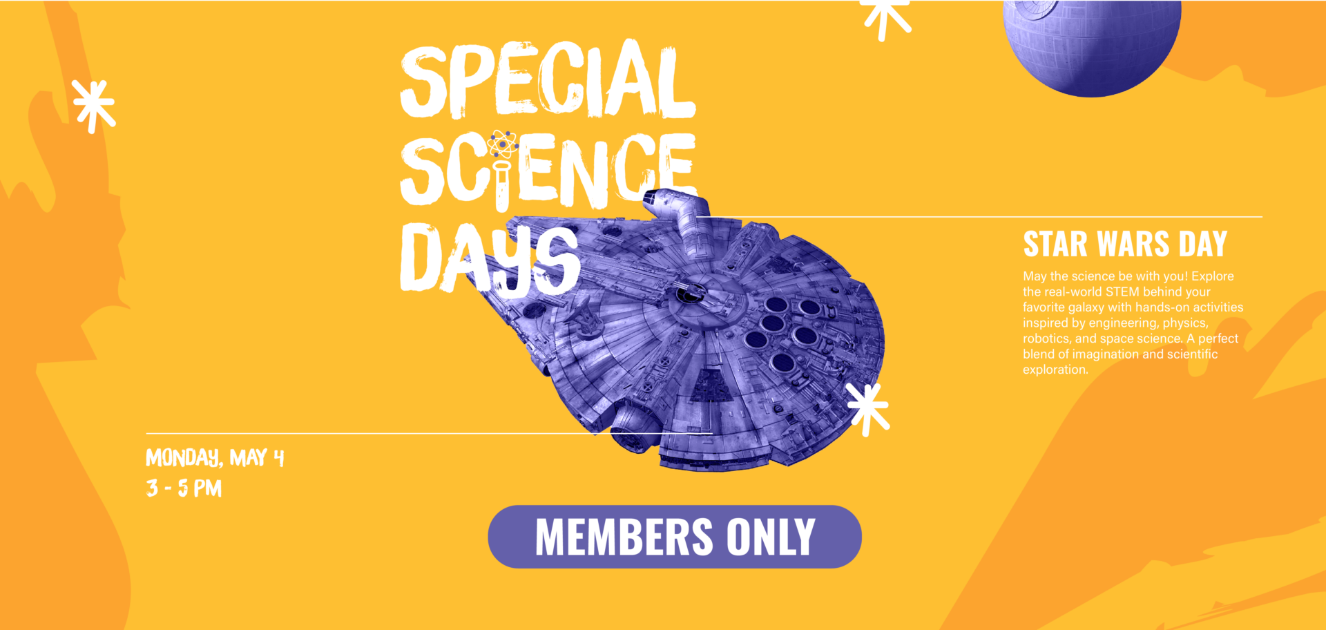 Member Only Special Science Days: Star Wars Day