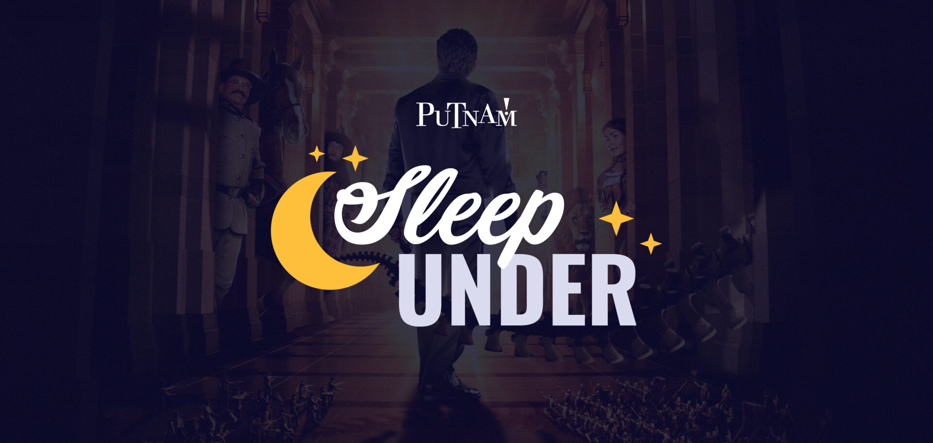 Sleepunder: Night at the Museum