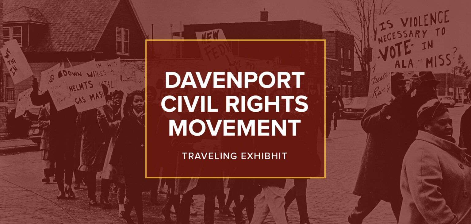 Davenport Civil Rights Traveling Exhibit