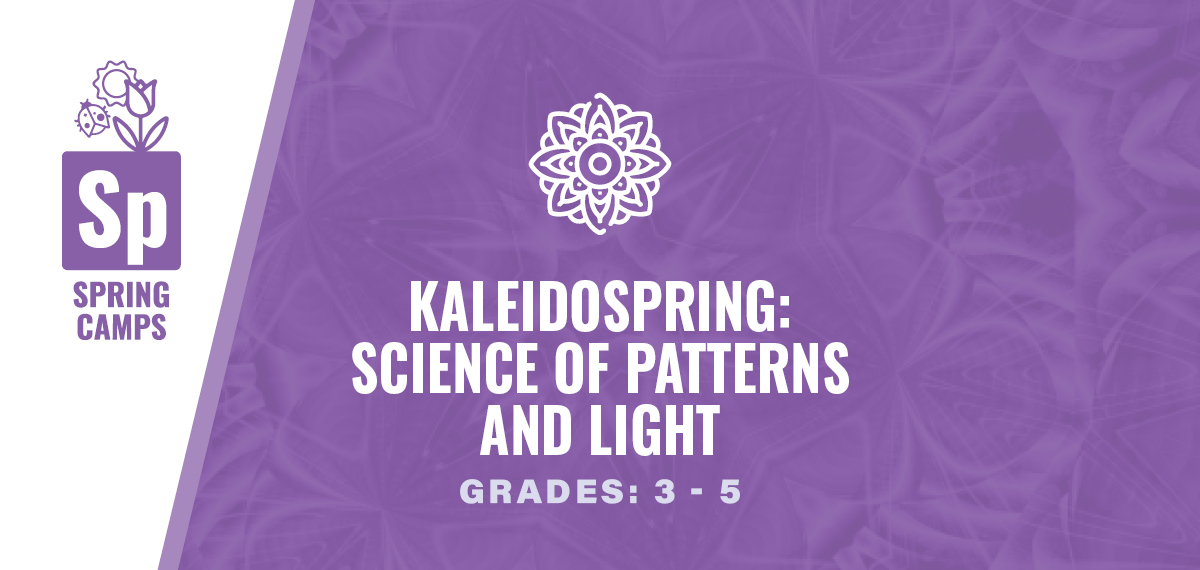 Grades 3-5: KaleidoSpring