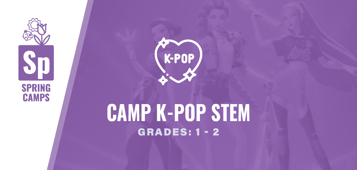 Grades 1-2: Camp K-Pop STEM