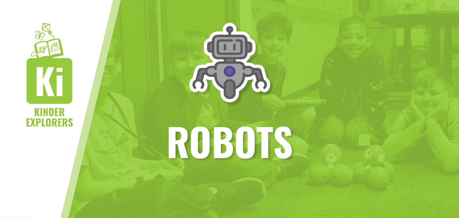 Kinder Explorers: Robots