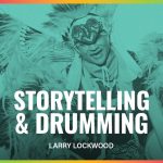 Storytelling & Drumming