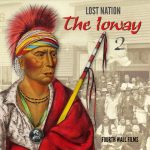 Lost Nation: The Ioway Part 2 Screening