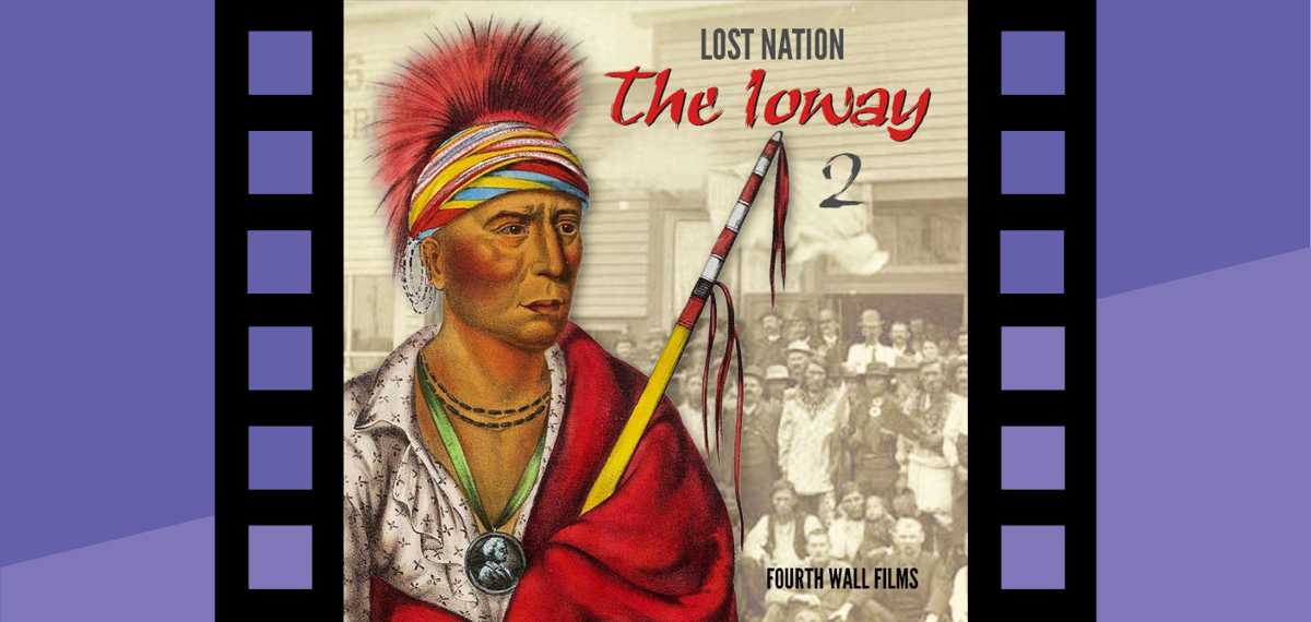 Lost Nation: The Ioway Part 2 Screening